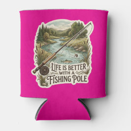 PORTA-LATA A VIDA É MELHOR COM UMA CANA DE PESCA