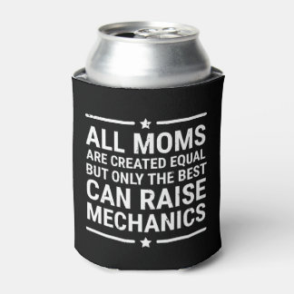 Porta-lata All Moms Are Created Equal Raise Mechanic T-shirt