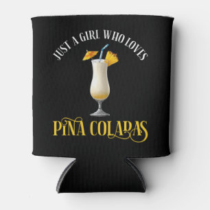 Porta-lata Apenas Uma Garota Que Ama Pina Coladas