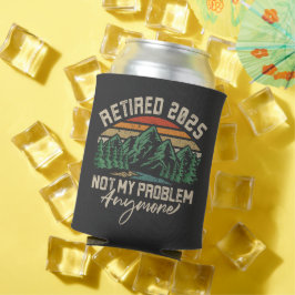 Porta-lata Aposentado 2025 Não É Meu Problema Mais Retirada