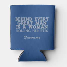 Porta-lata Atrás de cada homem o costume pode resfriar