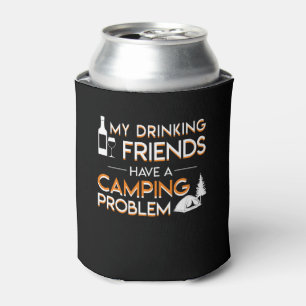 Porta-lata Bebendo Amigos Camping Problem Lover
