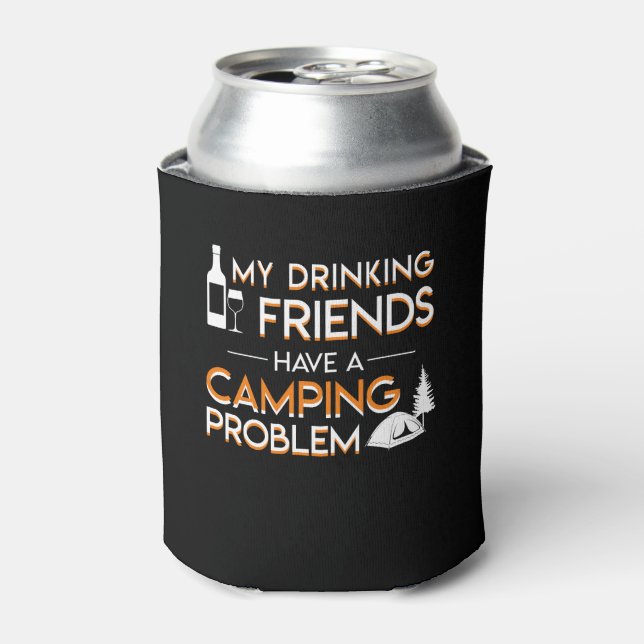Porta-lata Bebendo Amigos Camping Problem Lover (Can Front)