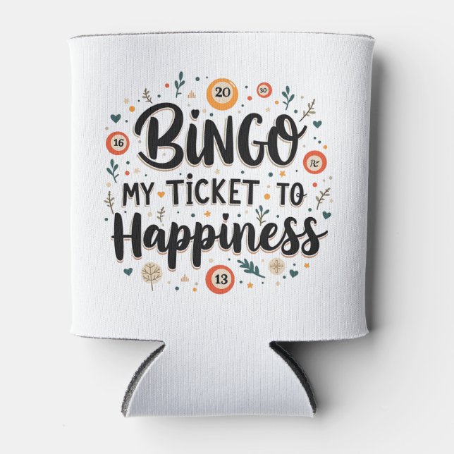 Porta-lata Bingo é o meu bilhete para a felicidade Engraçado  (Frente)