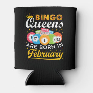 Porta-lata Bingo Queens São Nasceres no Aniversário de fevere