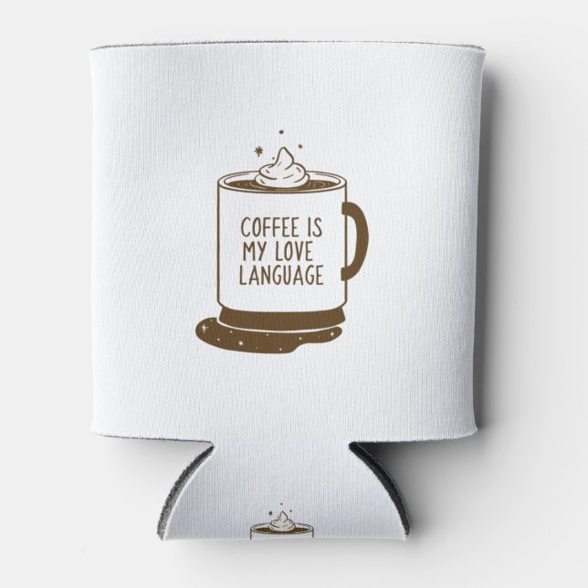 Porta-lata Café é minha linguagem do amor (Frente)