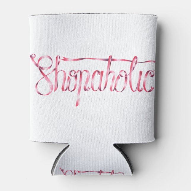 Porta-lata Calligraphy sticker shopaholic Quote (Frente)