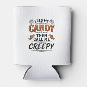 Porta-lata Camisa de Doces de Halloween Citação Assustadora D