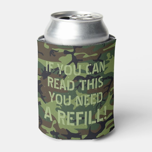 Porta-lata Camo, Se Puder Ler Isto, Precisa De Um Reabastecim (Can Front)