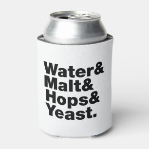 Porta-lata Cerveja = Água & Malte & Lúpulo & Levedura.