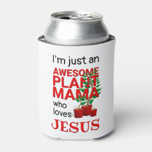 Porta-lata Christian AWESOME PLANANT MAMA AMA JESUS