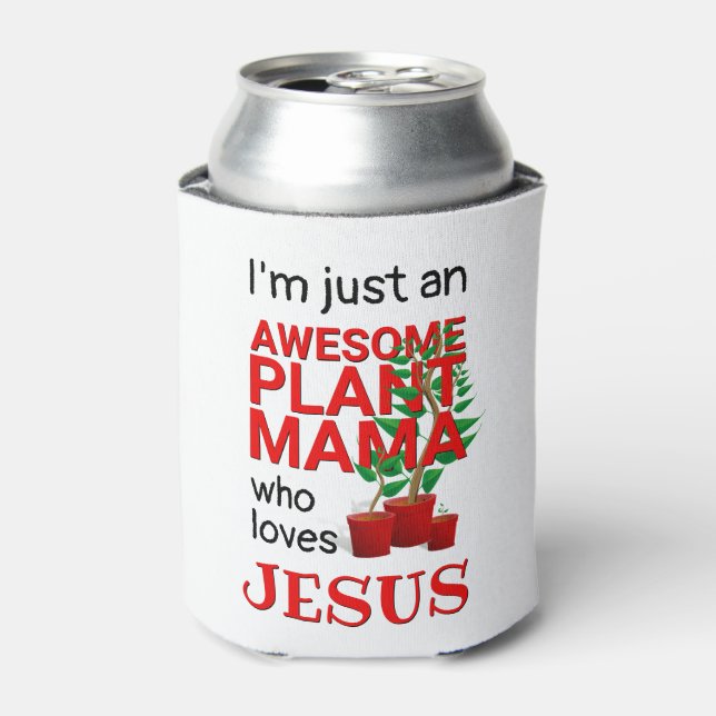 Porta-lata Christian AWESOME PLANANT MAMA AMA JESUS (Can Front)