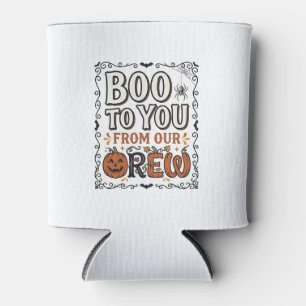 Porta-lata Citação de Halloween Boo to You From Our Crew Vint