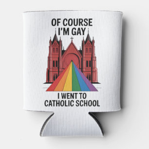 Porta-lata Claro que sou Gay, fui à escola católica LGBTQ