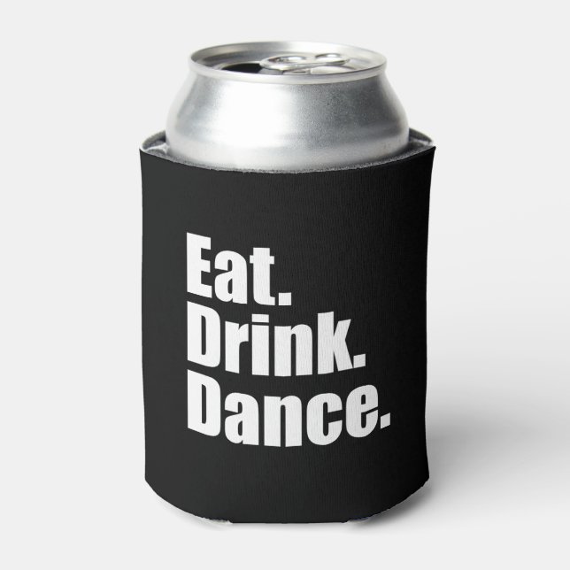 Porta-lata Coma. Beba. Dance. | Casamento (Can Front)