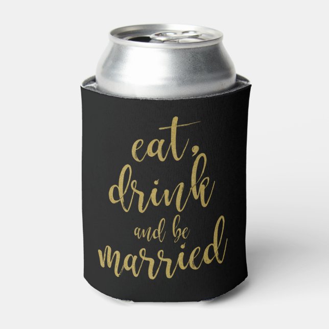 Porta-lata Coma, Beba e Seja Casado Estilo Ouro Casamento (Can Front)