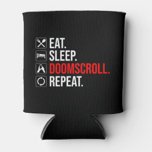 Porta-lata Coma. Durma. Deslocar. Repetir