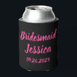 Porta-lata Damas de honra Rosa Preto Elegante Presente de Cas<br><div class="desc">Bela caligrafia,  rosa e preto. Dama de honra pode resfriador Chuveiro de noiva. Perfeito para lembranças de casamento.</div>