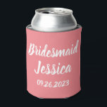 Porta-lata Damas de rosa elegante script presentes casamentos<br><div class="desc">Bela caligrafia,  rosa e branco Dama de can cooler Chuveiro de noiva. Perfeito para lembranças de casamento.</div>