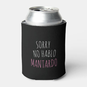 Porta-lata Desculpe, Hablo Mantardo Funny