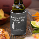 Porta-lata Despedida de solteiro me Comprar uma pausa<br><div class="desc">Este design foi criado através da arte digital. Pode ser personalizado clicando no botão personalizar e alterando a cor, adicionando um nome, iniciais ou as suas palavras favoritas. Entre em contato comigo em colorflowcreations@gmail.com se você quiser usar este design em outro produto. Compre minha pintura de acrílico abstrato original para...</div>
