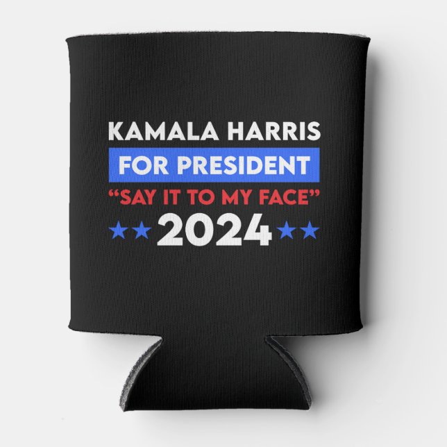 Porta-lata Diga Isso Ao Meu Face Kamala Harris Para O Preside (Frente)