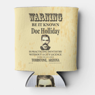 Porta-lata Doc Holliday Dentist Note Old West Vintage