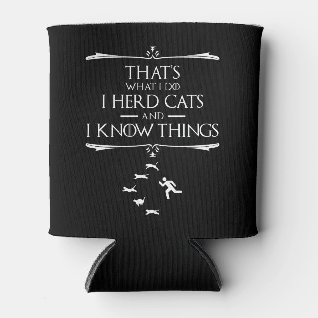 Porta-lata É o que eu faço... eu tenho gatos e sei coisas (Frente)