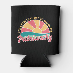 Porta-lata É Um Belo Dia Para Esmagar A Patriarquia