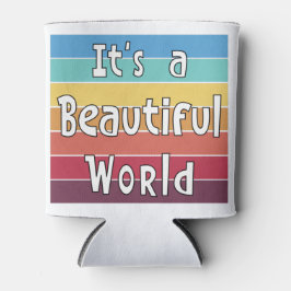 Porta-lata É um mundo bonito