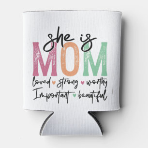 Porta-lata Ela é mãe: amada, forte, digna, importante, Beau