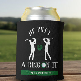Porta-lata Ele Colocou um Anel Nela Festa de Solteira de Golf