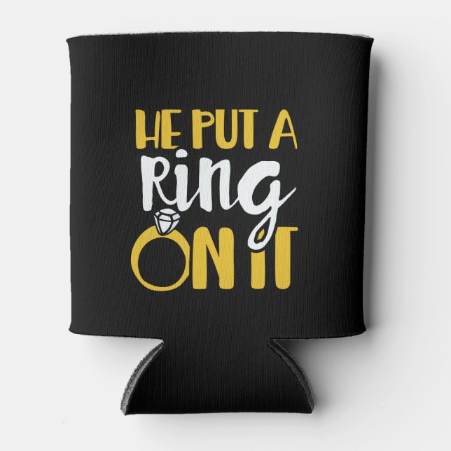 Porta-lata Ele colocou um anel nele (Frente)