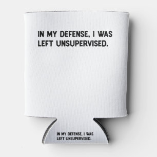 Porta-lata Em minha defesa, fui deixado sem supervisão.