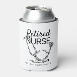 Porta-lata Enfermeira Reformada Engraçada Não Quer Aposentar