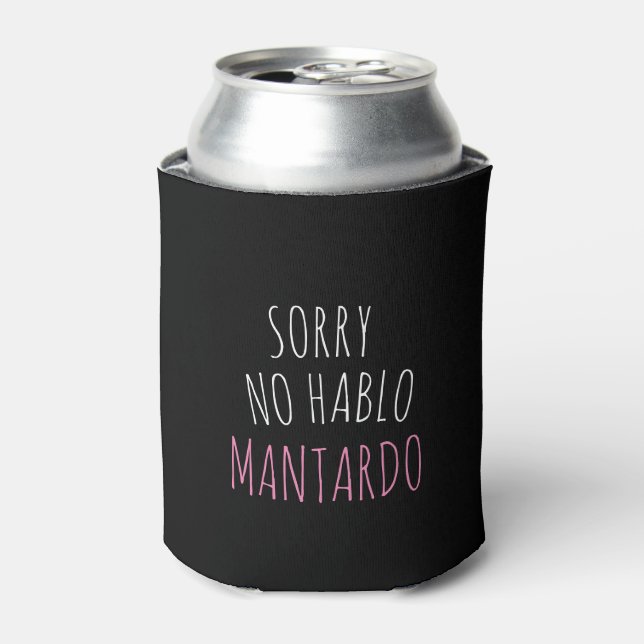 Porta-lata Engraçado Desculpe No Hablo Mantardo (Can Front)
