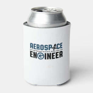 Porta-lata Engraçado Engenheiro aeroespacial Humor É Rocket