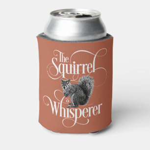 Porta-lata Esquilo Whisperer - amante engraçado de esquilo