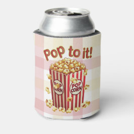 Porta-lata Estique-se com Estilo - "Pop a ele!"