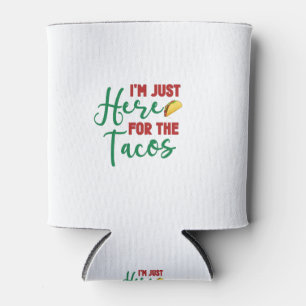 Porta-lata Estou Aqui Para Os Tacos-Comida-Foodie-Tacos