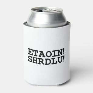 PORTA-LATA ETAOIN! SHRDLU!