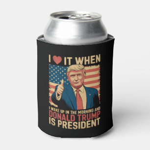 Porta-lata Eu adoro quando acordo e Trump é presidente
