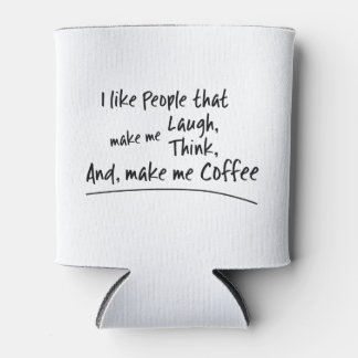 Porta-lata Eu gosto de Pessoas que me fazem café...