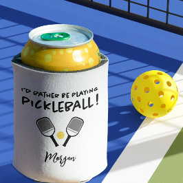 Porta-lata Eu Preferencialmente Jogando Pickleball, Nome Pers