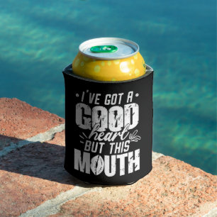 Porta-lata Eu tenho um bom coração, mas essa boca é engraçada