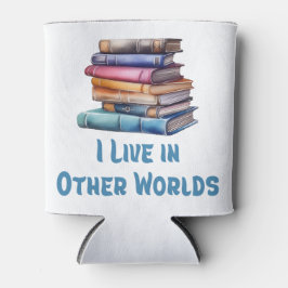 Porta-lata Eu Vivo em Outros Mundos - Amante de Livros