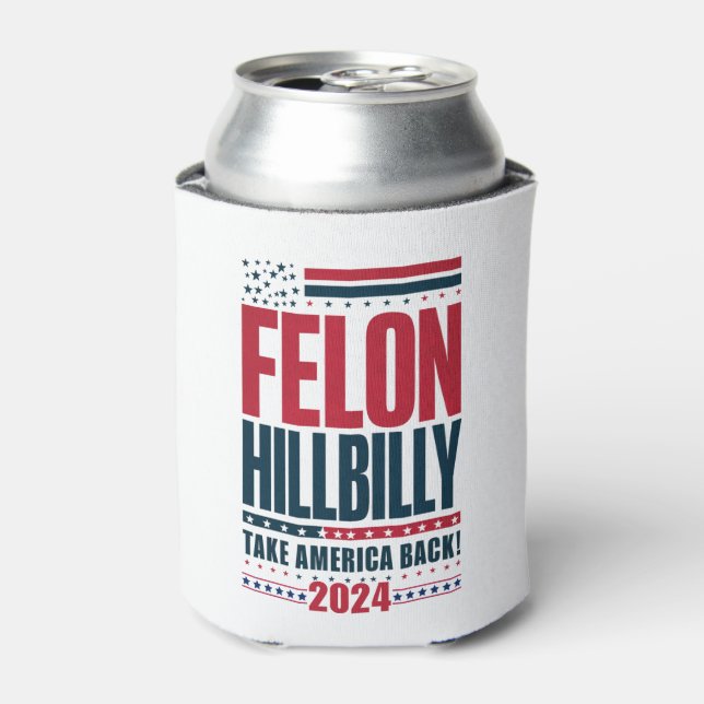 Porta-lata Felon Hillbilly 2024 Trump Vance 2024 Eleição (Can Front)