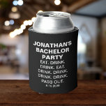 Porta-lata Festa Engraçada Comendo Bebida Personalizada<br><div class="desc">As caras do seu Bachelor Party vão rir desta engraçada lata de resfriar as palavras "Jonathan's (change name) Bachelor Party. Coma Bebida Bebida Bebida Bebida Bebida Bebida Bebida Saída (Data da festa). Sinta-se livre para mudar qualquer texto como ele é totalmente personalizável. Você também pode mudar facilmente a cor de...</div>