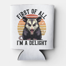 Porta-lata First of All I'm A Delight – Witty Opossum