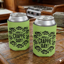 Porta-lata Funny Have a Crappie Day Fishing